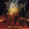 Trivium Ember To Inferno Формат: Audio CD (Jewel Case) Дистрибьютор: Концерн "Группа Союз" Лицензионные товары Характеристики аудионосителей 2007 г Альбом: Российское издание инфо 10039z.