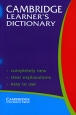 Cambridge Learner's Dictionary Издательство: Cambridge University Press, 2001 г Мягкая обложка, 816 стр ISBN 0-521-66366-0 Язык: Английский Формат: 84x104/32 (~220x240 мм) инфо 6959p.